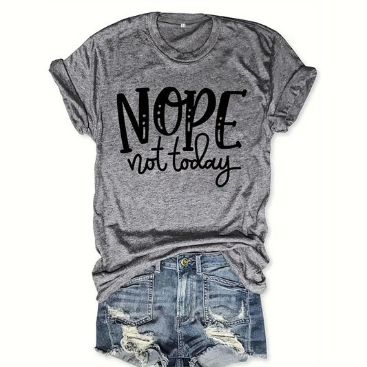 The "Nope Not Today" Sarcasm Tee - I Love Goods