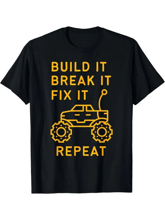 Men's Build It Break It Fix It Repeat Printed Short-sleeved T-shirt - I Love Goods