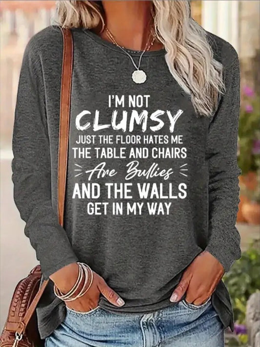The "I'm Not Clumsy" Hoodless Slogan Top - I Love Goods